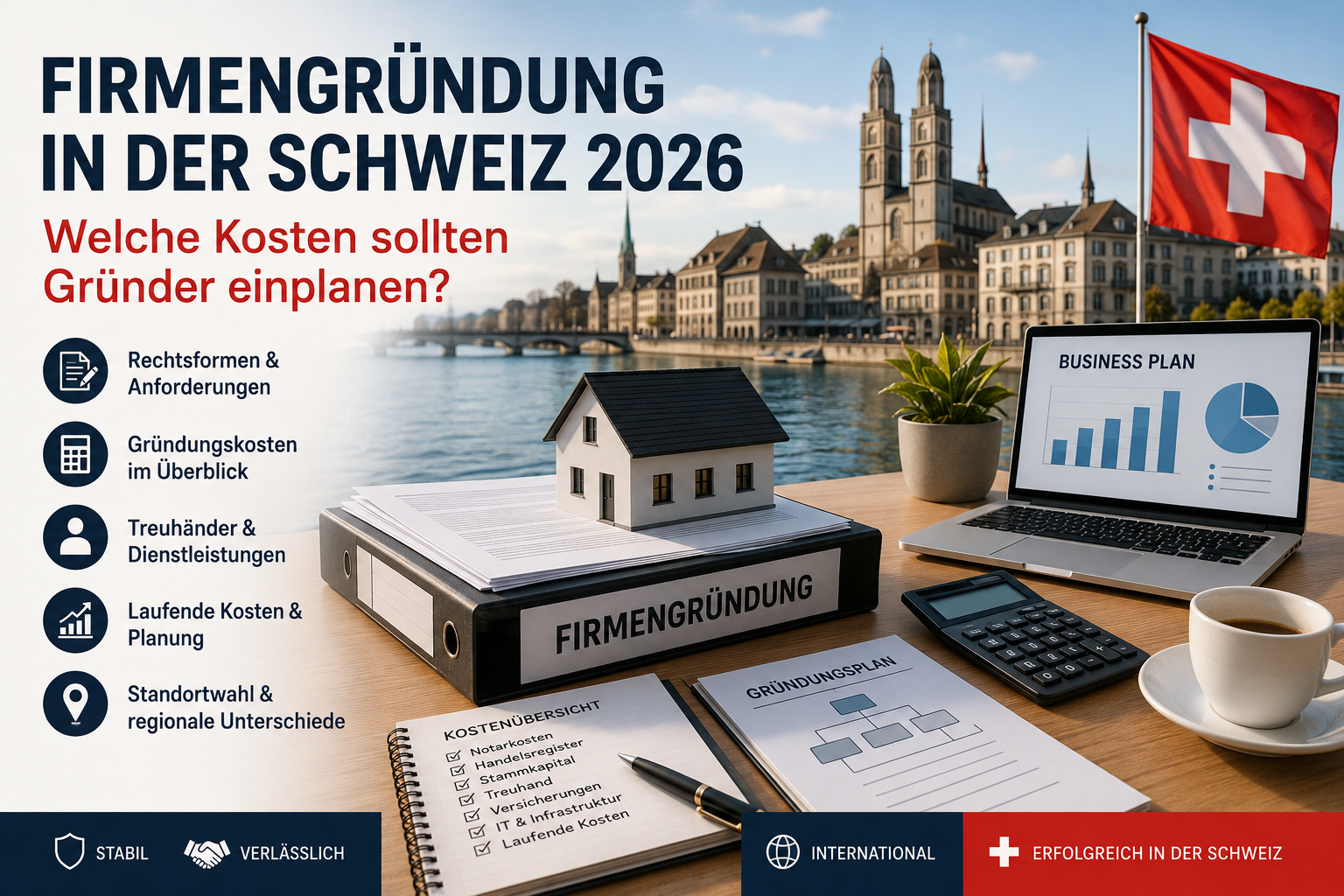 Firmengründung in der Schweiz 2026 – Welche Kosten sollten Gründer einplanen?